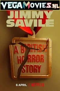 Jimmy Savile: A British Horror Story (2022) Season 1 Dual Audio {Hindi-English} 480p - 720p WEB-DL poster