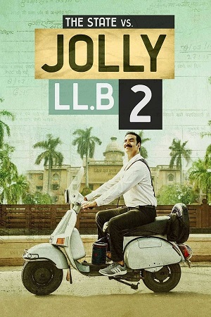 Jolly LLB 2 (2017) Blu-Ray {Hindi DD5.1} Full Movie 480p - 720p - 1080p poster