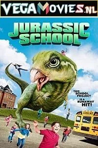 Jurassic School (2017) Dual Audio {Hindi-English} 480p - 720p poster