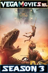 Jurassic World: Camp Cretaceous (2021) Season 3 Dual Audio {Hindi-English} NetFlix WEB Series 480p - 720p WEB-DL poster