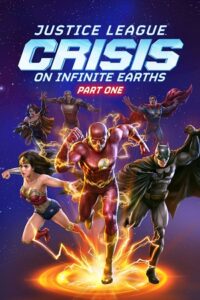 Justice League: Crisis on Infinite Earths Part One (2024) WEB-DL {English With Subtitles} Full Movie 480p - 720p - 1080p poster