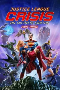 Justice League: Crisis On Infinite Earths Part Three (2024) WEB-DL {English With Subtitles} Full Movie 480p - 720p - 1080p poster