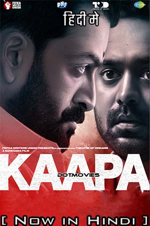 Kaapa (2022) WEB-DL Dual Audio [Hindi ORG + Malayalam ORG] 480p - 720p - 1080p poster