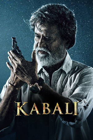 Kabali (2016) Hindi ORG. Dubbed Full Movie 480p - 720p - 1080p WEB-DL poster