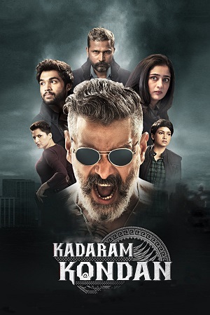 Kadaram Kondan (2019) UnCut Dual Audio [Hindi ORG + Tamil] WeB-DL 480p - 720p - 1080p - 2160p 4K poster