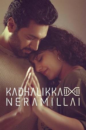 Kadhalikka Neramillai (2025) Dual Audio {Hindi + Tamil} WEB-DL 480p - 720p - 1080p poster