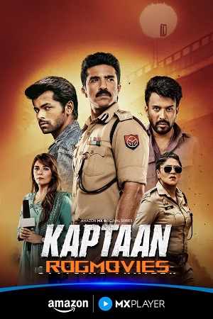 Kaptaan (Season 1) Hindi Amazon MX Original Complete Web Series 480p - 720p - 1080p WEB-DL poster
