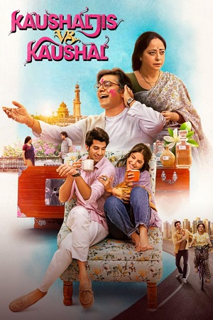 Kaushaljis vs Kaushal (2025) Hindi DD5.1 Full Movie WEB-DL 480p - 720p - 1080p poster