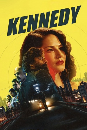 Kennedy (2023) Hindi Full Movie ZEE5 WEB-DL 480p - 720p - 1080p - 2160p 4K poster