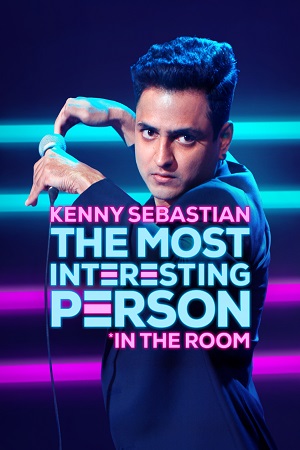 Kenny Sebastian The Most Interesting Person in the Room 480p - - 720p poster