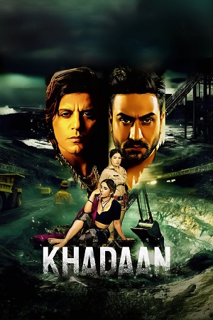 Khadaan (Season 1) Complete {Hindi DD2.0} WEB-Series 480p - 720p - 1080p WEB-DL poster