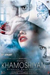 Khamoshiyan (2015) AMZN WEB-Rip Hindi Full Movie 480p - 720p - 1080p poster