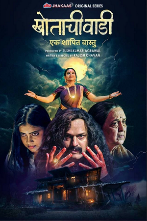 Khotachi Wadi-Ek Shapit Vaastu (Season 1) Hindi Ultra-Play Complete Web Series 480p - 720p - 1080p WEB-DL poster