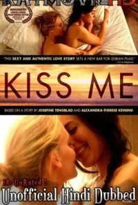 [18+] Kiss Me (2011) Dual Audio {Hindi-English} 480p - 720p poster