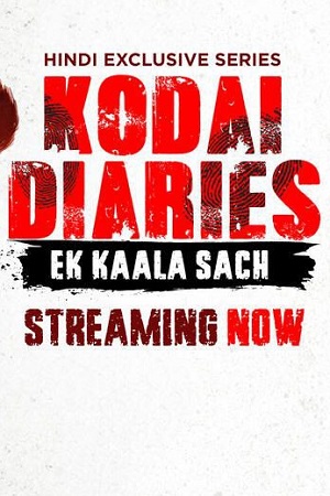 Kodai Diaries (2025) Season 1 Complete Hindi WEB Series 480p - 720p - 1080p WEB-DL poster