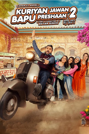 Kuriyan Jawan Baapu Preshaan 2 (2025) poster