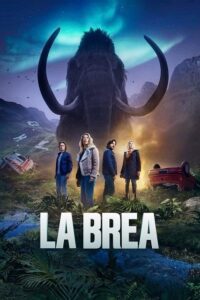 La Brea – Season 1 – 3 (2024) NBC Series Dual Audio {Hindi-English} 480p - 720p & 1080p WEB-DL poster