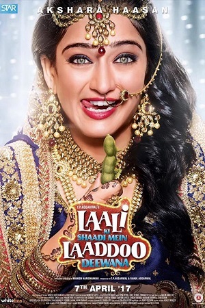 Laali Ki Shaadi Mein Laaddoo Deewana (2017) Hindi Full Movie WEB-DL 480p - 720p - 1080p poster