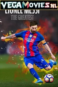 Lionel Messi: The Greatest (2020) English 480p - 720p poster
