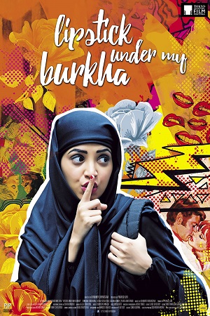 Lipstick Under My Burkha (2017) Hindi Full Movie 480p - 720p - 1080p poster