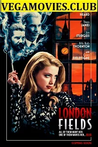 London Fields (2018) Dual Audio {Hindi-English} 480p - 720p - 1080p poster