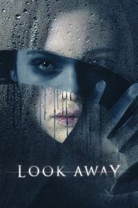 Look Away (2018) {English with Subtitles} Full Movie WEB-DL 480p - 720p - 1080p poster