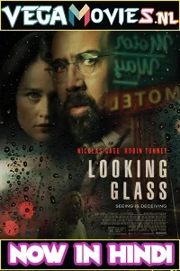 Looking Glass (2018) Dual Audio {Hindi-English} 480p - 720p - 1080p poster