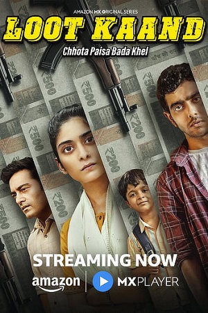 Loot Kaand – Amazon MX Original (2025) poster