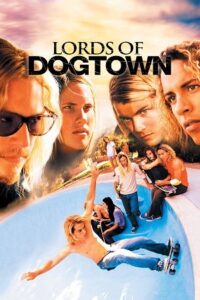 Lords of Dogtown (2005) poster