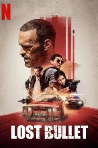 Lost Bullet (2020) Dual Audio {Hindi-English} 480p - 720p - 1080p poster