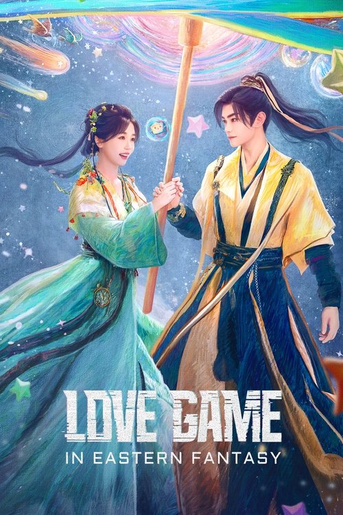 Love Game in Eastern Fantasy (Season 1) Hindi ORG Dubbed C-Drama Series 480p 720p & 1080p WEB-DL poster