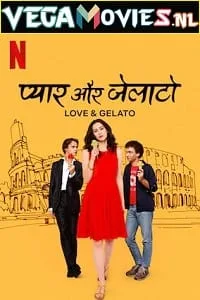 Love & Gelato (2022) Dual Audio [Hindi + English] WeB-DL 480p - 720p - 1080p poster