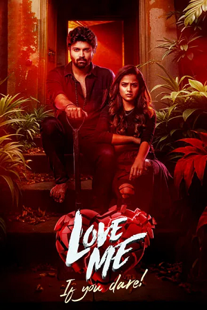 Love Me If You Dare (2024) WEB-DL ORG. Dual Audio [Hindi – Telugu] Full Movie 480p - 720p - 1080p poster