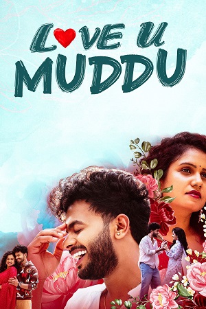 Love U Muddu (2025) Dual Audio [Hindi + Kannada] 480p - 720p - 1080p WeB-DL poster