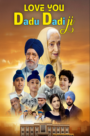 Love You Dadu Dadi Ji (2026) Punjabi Full Movie WEB-DL 480p - 720p - 1080p poster