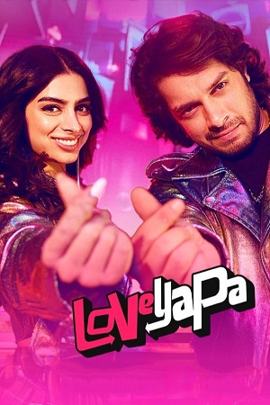 Loveyapa (2025) WEB-DL {Hindi DD5.1} Full Movie 480p - 720p - 1080p poster
