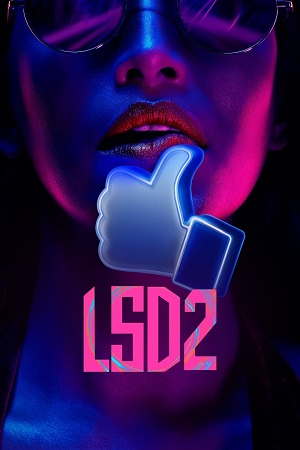 LSD 2: Love, Sex Aur Dhokha 2 (2024) poster