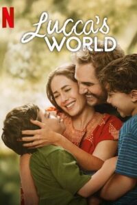Lucca’s World - NetFlix (2025) WEB-DL Dual Audio {Hindi-English} 480p - 720p - 1080p poster