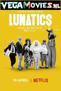 Lunatics (Season 1) Dual Audio [Hindi-English] Complete Netflix Web Series 720p poster