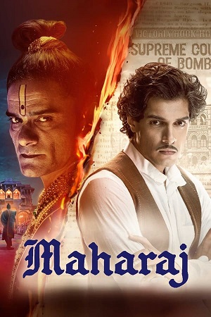 Maharaj (2024) Netflix WEB-DL {Hindi DD5.1} Full Movie 480p - 720p - 1080p poster