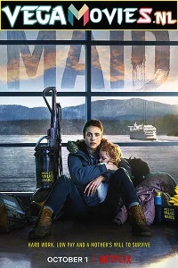 Maid (2021) Season 1 Dual Audio {Hindi-English} Complete NetFlix WEB Series 480p - 720p WEB-DL poster