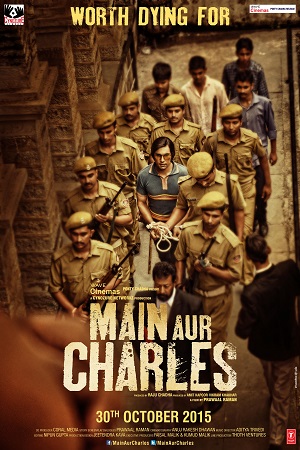 Main Aur Charles (2015) Hindi Full Movie 480p - 720p - 1080p poster