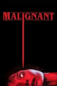 Malignant (2021) Dual Audio {Hindi-English} BluRay 480p - 720p - 1080p poster