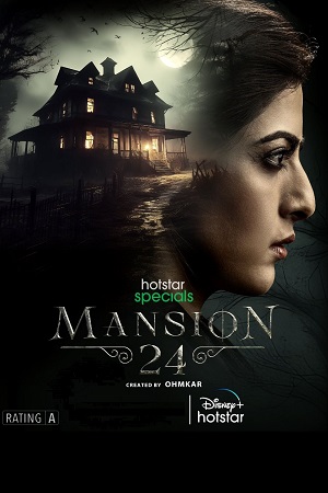 Mansion 24 (2023) Season 1 Complete [Hotstar Special] Hindi WEB Series 480p - 720p - 1080p WEB-DL poster