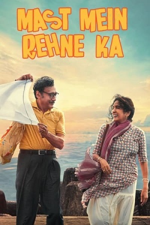 Mast Mein Rehne Ka (2023) Hindi Full Movie AMZN WEB-DL 480p - 720p - 1080p poster