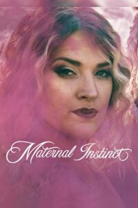 Maternal Instinct (2026) WEB-DL Dual Audio {Hindi-English} 480p - 720p - 1080p poster