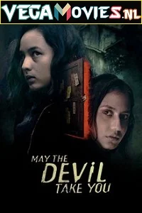 May The Devil Take You (2018) Full Movie English With Subtitles 480p - 720p poster