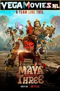 Maya and the Three (Season 1) Dual Audio [Hindi-English] Complete Netflix Web Series 480p - 720p poster