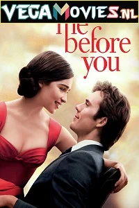 Me Before You (2016) Full Movie {English With Subtitles} 480p - 720p poster