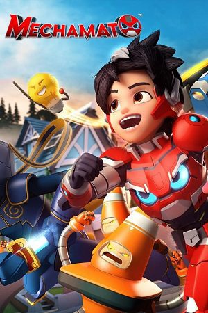Mechamato (Season 1 – 2) Dual Audio {Hindi-English} Complete Series 480p - 720p - 1080p WEB-DL poster